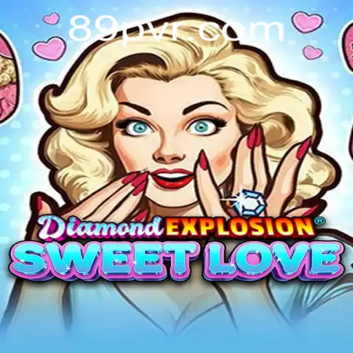 Explorando DiamondExplosionSweetLove: Uma Nova Aventura em 89P.com