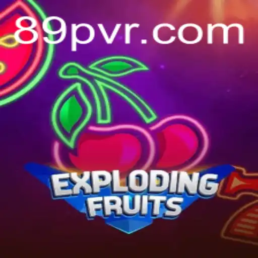 ExplodingFruits: Desvende o Empolgante Mundo do Jogo Popular da 89P.com